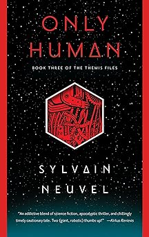 only human 1st edition sylvain neuvel 0399180133, 978-0399180132