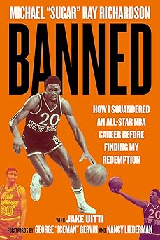banned how i squandered an all star nba career before finding my redemption 1st edition michael ray