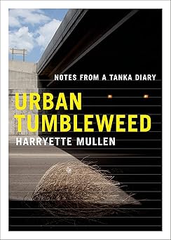 urban tumbleweed notes from a tanka diary 1st edition harryette mullen 1555976565, 978-1555976569
