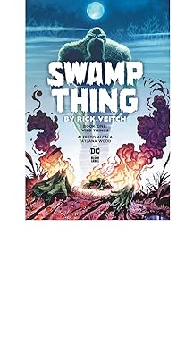 swamp thing by rick veitch book one wild things 1st edition rick veitch 1779528116, 978-1779528117