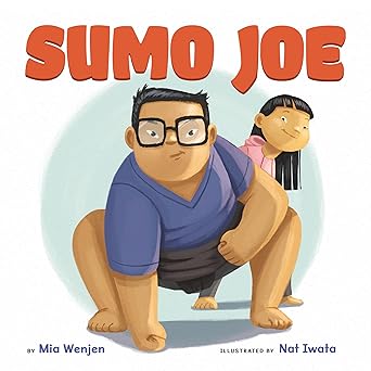 sumo joe 1st edition mia wenjen ,nat iwata 1620148021, 978-1620148020