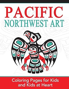 pacific northwest art coloring pages for kids and kids at heart 1st edition hands on art history 1948344319,