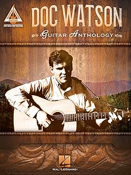 doc watson a guitar anthology a guitar recorded versions note for note acoustic guitar tab 14 songs including