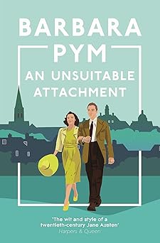 an unsuitable attachment 1st edition barbara pym 152909190x, 978-1529091908