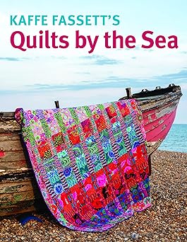 kaffe fassett quilts by the sea 1st edition kaffe fassett 1641551941, 978-1641551946
