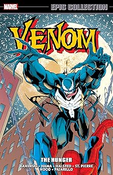 venom epic collection the hunger 1st edition len kaminsky ,marvel various ,ted halsted ,mark pajarillo