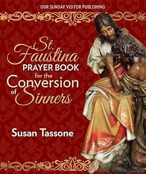 st faustina prayer book for the conversion of sinners 1st edition susan tassone 1681920662, 978-1681920665