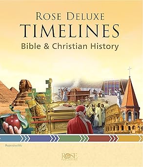 rose deluxe timelines bible and christian history 1st edition rose publishing 1496481976, 978-1496481979