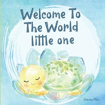 welcome to the world little one a new baby keepsake gift beautifully illustrated story book for parents and