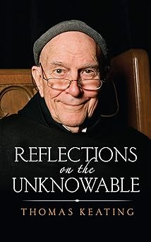 reflections on the unknowable 1st edition thomas keating 1590564375, 978-1590564370