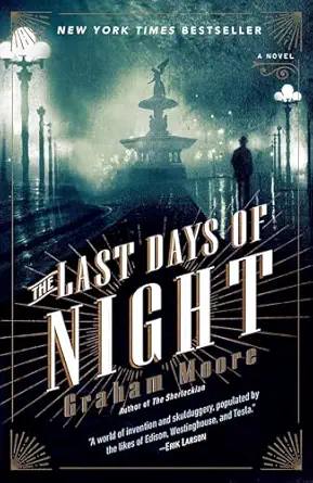 the last days of night a novel 1st edition graham moore 0812988922, 978-0812988925