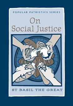 on social justice st basil the great 1st edition c paul schroeder ,gregory p yova 0881410535, 978-0881410532