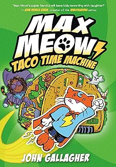max meow book 4 taco time machine 1st edition john gallagher 0593479661, 978-0593479667