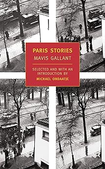 paris stories 1st edition mavis gallant ,michael ondaatje 1590170229, 978-1590170229