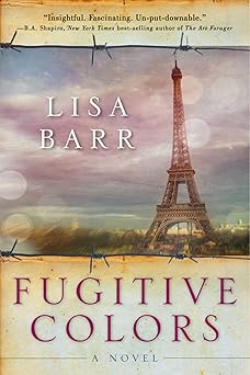 fugitive colors a novel 1st edition lisa barr 1628725176, 978-1628725179