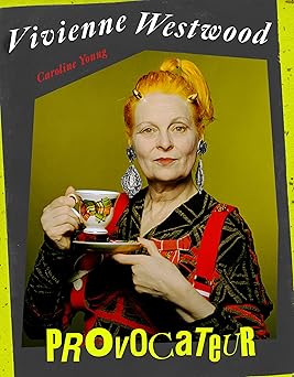 vivienne westwood provocateur 1st edition caroline young 1786751720, 978-1786751720