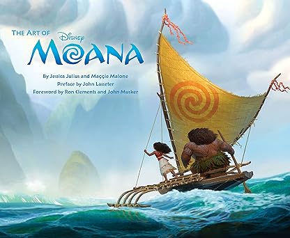 the art of moana 1st edition jessica julius ,maggie malone ,john lasseter ,ron clements ,john musker