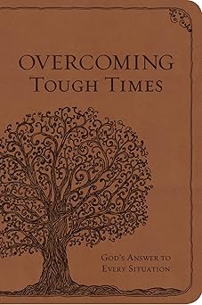 overcoming tough times gods answer to every situation 1st edition worthy inspired 1617957364, 978-1617957369