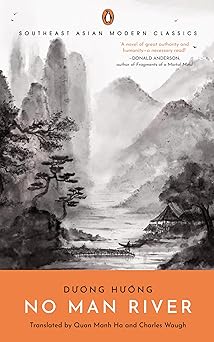no man river 1st edition charles waugh ,duong hu ng ,quan manh ha 9815233831, 978-9815233834