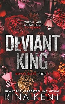 deviant king   print 1st edition rina kent 1685450504, 978-1685450502