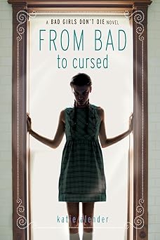 from bad to cursed 1st edition katie alender 1423137779, 978-1423137771