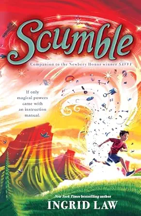 scumble 1st edition ingrid law 0142419621, 978-0142419625