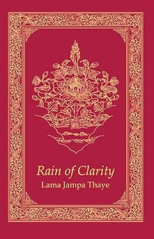 rain of clarity the stages of the path in the sakya tradition 1st edition lama jampa thaye 0998750778,