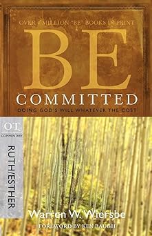 be committed doing gods will whatever the cost 1st edition warren w wiersbe 1434768481, 978-1434768483
