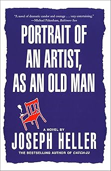portrait of an artist as an old man a novel 1st edition joseph heller 0743202015, 978-0743202015