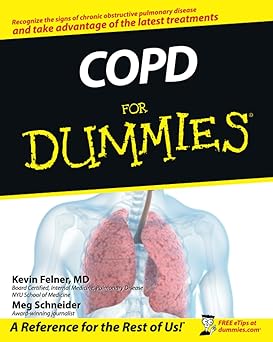 copd for dummies 1st edition kevin felner ,meg schneider 0470247576, 978-0470247570