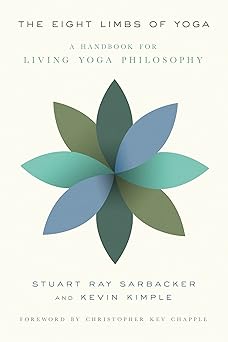 the eight limbs of yoga a handbook for living yoga philosophy 1st edition stuart ray sarbacker ,kevin kimple