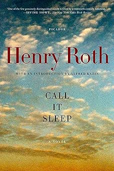 call it sleep a novel 1st edition henry roth ,alfred kazin 0312424124, 978-0312424121