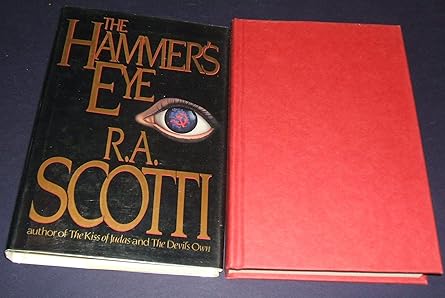 the hammers eye 1st edition r a scotti 0917657888, 978-0917657887