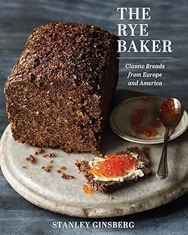 the rye baker classic breads from europe and america 1st edition stanley ginsberg 0393245217, 978-0393245219
