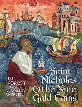 saint nicholas and the nine gold coins 1st edition jim forest ,vladislav andrejev 0881415111, 978-0881415117