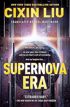 supernova era 1st edition cixin liu ,joel martinsen 1250306051, 978-1250306050