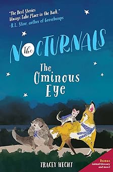 the ominous eye the nocturnals book 2 1st edition tracey hecht ,kate liebman 1944020101, 978-1944020101