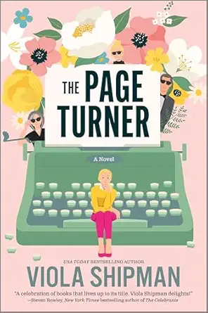 the page turner a quirky and humorous tale of a romance writers hidden past 1st edition viola shipman