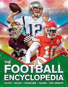 the kingfisher football encyclopedia a detailed guide to americaa s favorite sport 1st edition alicia