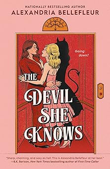 the devil she knows 1st edition alexandria bellefleur 0593952502, 978-0593952504