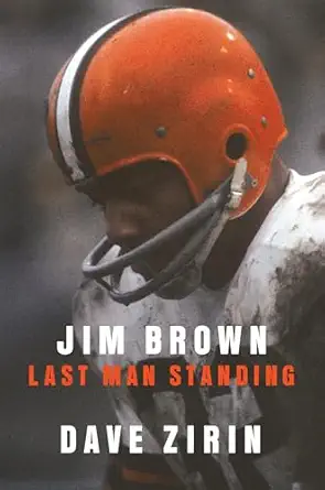 jim brown last man standing 1st edition dave zirin 0399173447, 978-0399173448