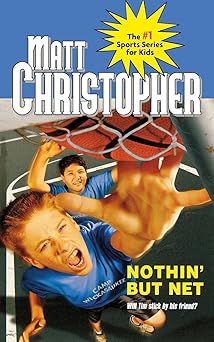 nothin but net 1st edition matt christopher 0316133442, 978-0316133449