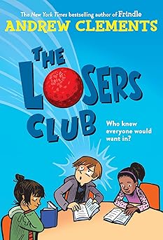 the losers club 1st edition andrew clements 039955758x, 978-0399557583