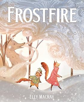 frostfire 1st edition elly mackay 0735266980, 978-0735266988