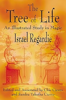 the tree of life an illustrated study in magic 1st edition israel regardie ,chic cicero ,sandra tabatha