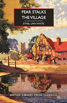 fear stalks the village 1st edition ethel lina white 1464230498, 978-1464230493