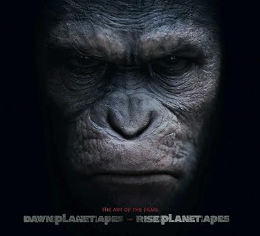 dawn of planet of the apes and rise of the planet of the apes the art of the films 1st edition matt hurwitz