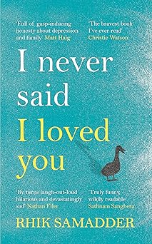 i never said i loved you 1st edition rhik samadder 1472250702, 978-1472250704