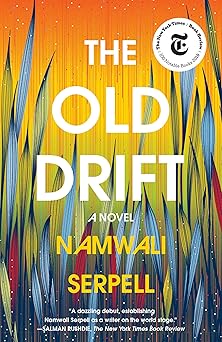the old drift a novel 1st edition namwali serpell 1101907150, 978-1101907153