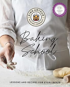 the king arthur baking school lessons and recipes for every baker 1st edition king arthur baking company